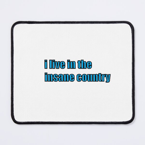 Item preview, Insane Country Resident – Just Another Day designed and sold by shufflik.