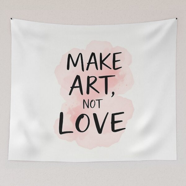 Item preview, Typographic Artwork – “MAKE ART, NOT LOVE” designed and sold by Mark Fischer.