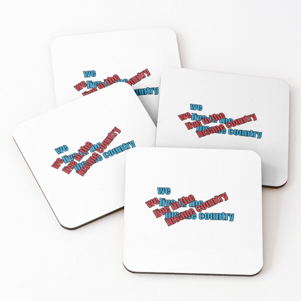 Item preview, We live in the insane Country  designed and sold by shufflik.