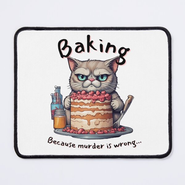 Item preview, Grumpy Cat Baking Because Murder Is Wrong designed and sold by Miss Void.