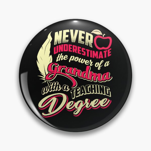 Item preview, Never Underestimate the power of a grandma with a teaching Degree designed and sold by StreetArtPro.