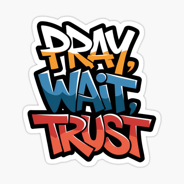 Item preview, Pray, Wait, Trust Graffiti Street Art Christian Bible Verse Typography designed and sold by  KnitLuv.