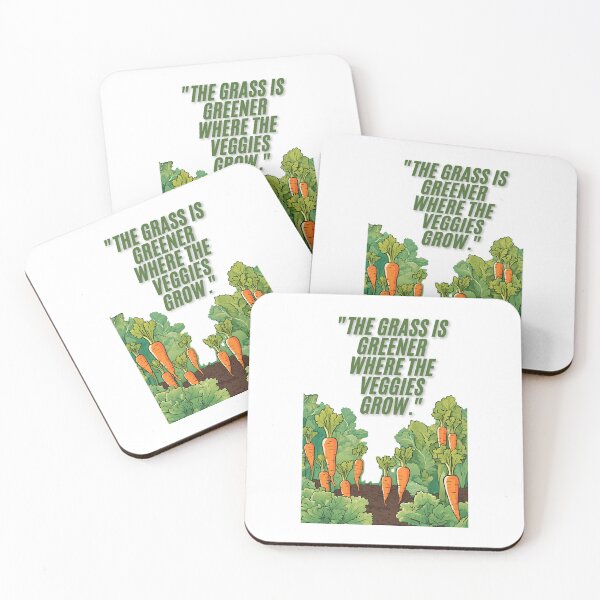 Item preview, The Grass is Greener Where the Veggies Grow - Funny Gardening Quote designed and sold by ValhallaPrint.
