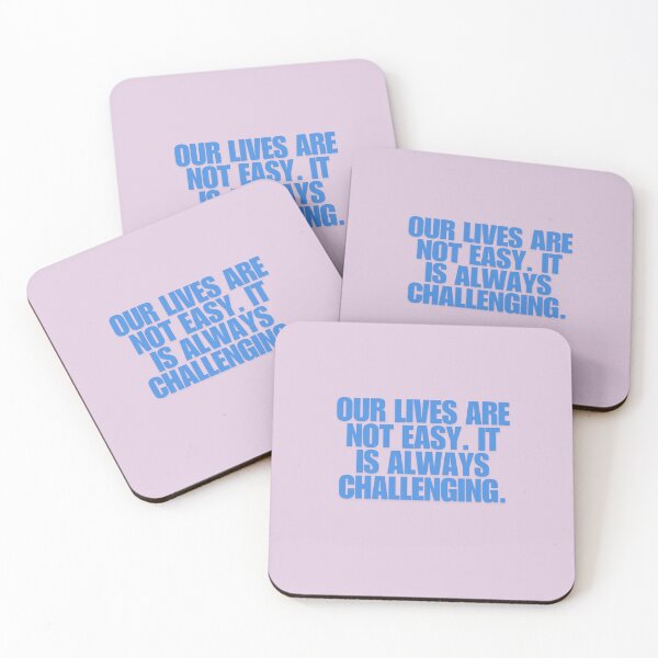 Item preview, “Our lives are not easy. It is always challenging.”  designed and sold by Wantanadesign.