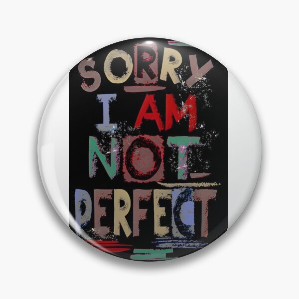 Item preview, sorry im not perfect quotes designed and sold by MAX MILLER.