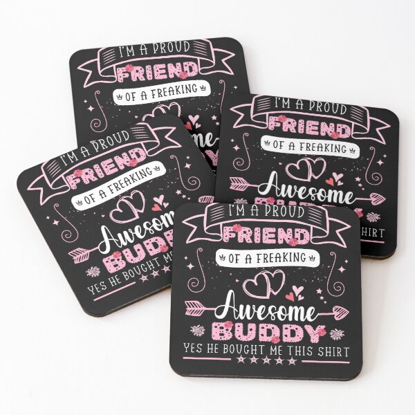 Item preview, I'm a proud Friend of a freaking awesome Buddy Funny saying Birthday quote designed and sold by REDDLINE.
