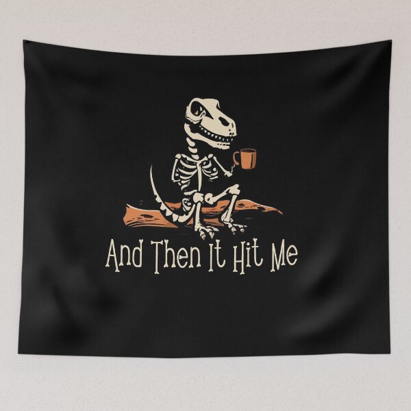 Item preview, Skeleton Dinosaur Halloween Costume Sarcastic Saying And Then It Hit Me designed and sold by Dressed For  Duty.