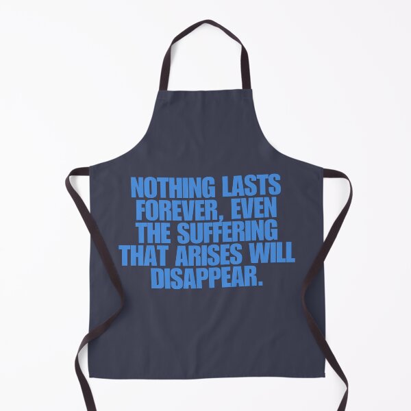 Item preview, “Nothing lasts forever, even the suffering that arises will disappear.” designed and sold by Wantanadesign.
