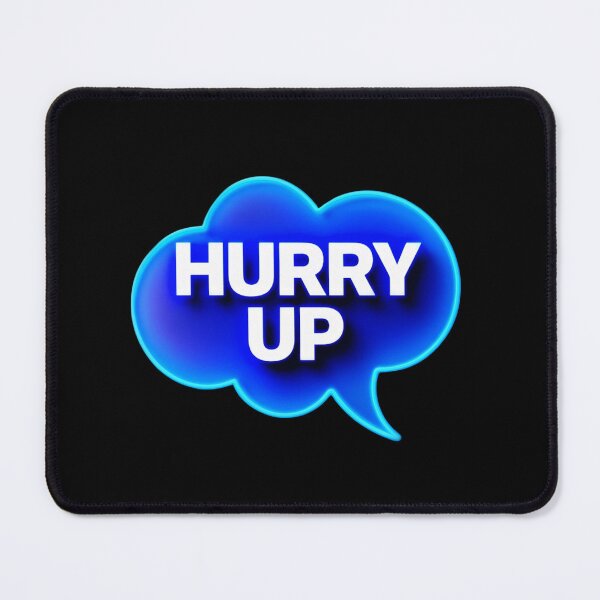 Item preview, Hurry Up 1 designed and sold by Zeir Shop.