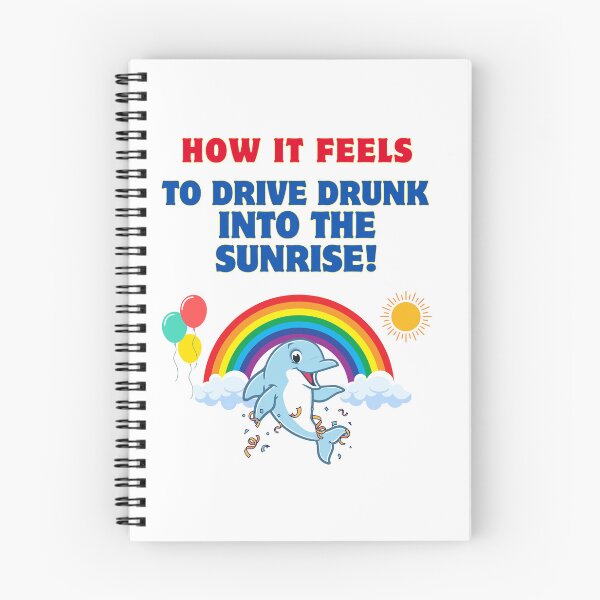 Item preview, How it feels to drive drunk into the sunrise! | Happy Dolphin Rainbow Brainrot Meme Shirt designed and sold by ManuelMuse.