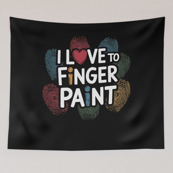 Item preview, I Love To Finger Paint – Energetic Artistic Collection designed and sold by Ela-graphicwiz.