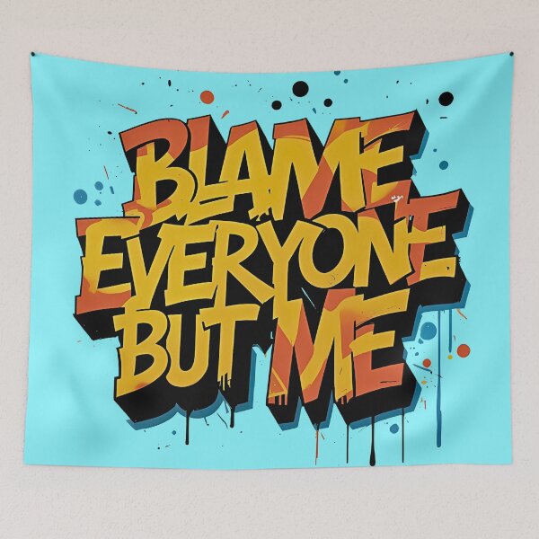 Item preview, Blame Everyone But Me Graffiti Street Art designed and sold by BorgSpareParts.