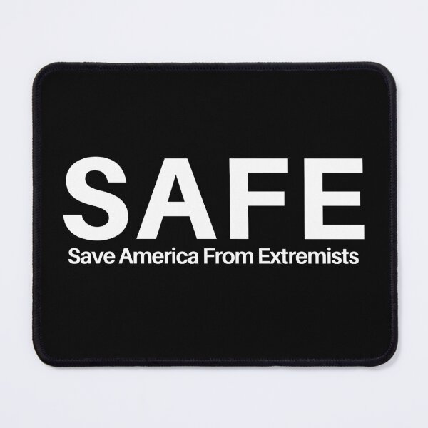 Item preview, SAFE - Save America From Extremists designed and sold by Wilcox PhotoArt.