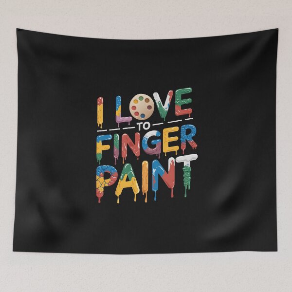 Item preview, I Love To Finger Paint in style paint palettes with dripping paint textures designed and sold by Pawel Oska.