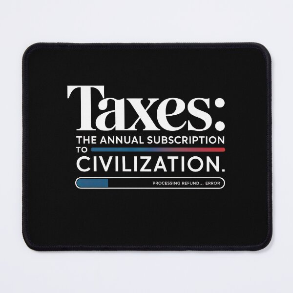 Item preview, taxes The Annual Subscription to Civilization. designed and sold by jkrphoto.