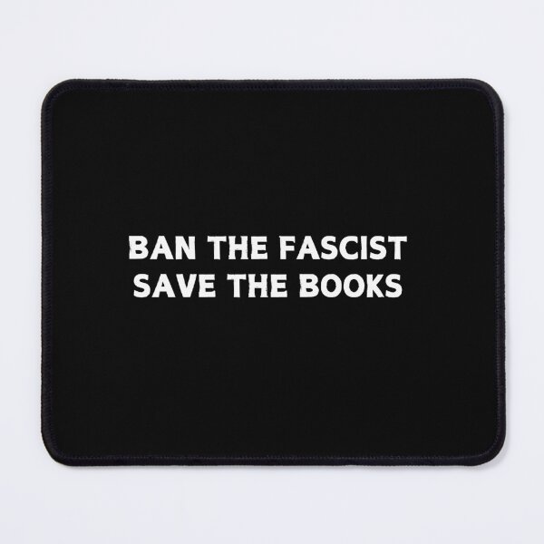 Item preview, Ban The FASCIST Save The Books designed and sold by CapriCreatives.