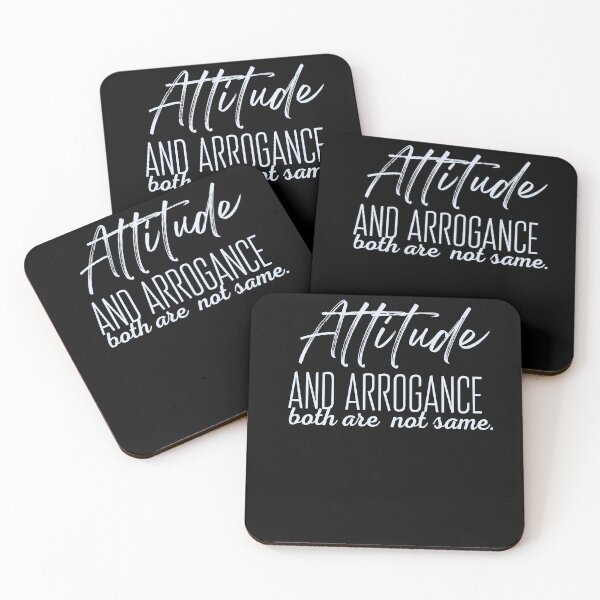 Item preview, Attitude and Arrogance both are not same. designed and sold by CrazyBYT.