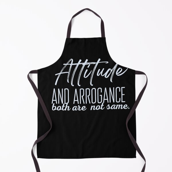 Item preview, Attitude and Arrogance both are not same. designed and sold by CrazyBYT.