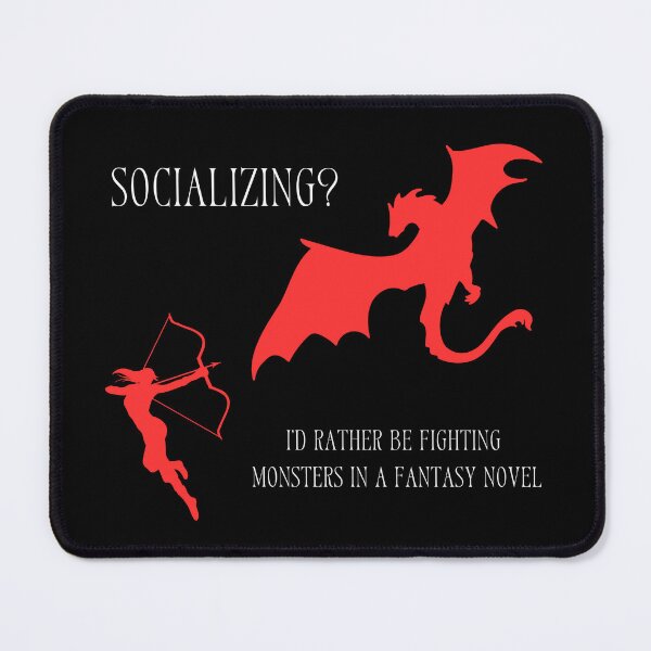 Item preview, Socializing? I'd Rather Fighting Monsters In Fantasy Novel T-shirt Perfect Gift For Book Lovers  designed and sold by EvocatiVerse.