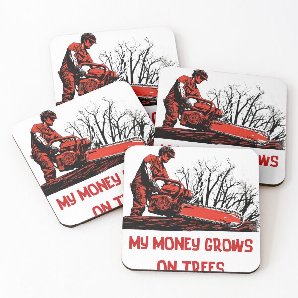 Item preview, My money grows on trees , arborist work, tree climber designed and sold by GGtiger.