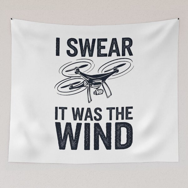 Item preview, I Swear It Was The Wind - Funny FPV Drone designed and sold by ZAIKY DREAMS.