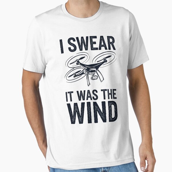 Item preview, I Swear It Was The Wind - Funny FPV Drone designed and sold by ZAIKY DREAMS.