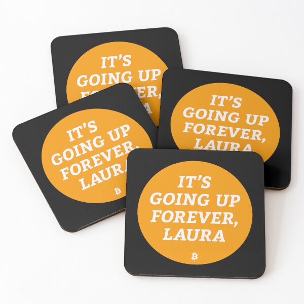 Item preview, It’s Going Up Forever, Laura - Bitcoin Michael Saylor Crypto Meme designed and sold by Manuel Engler.