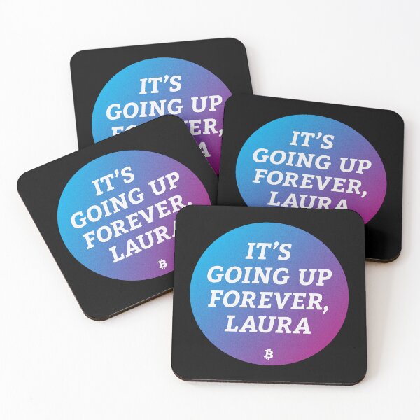 Item preview, It’s Going Up Forever, Laura - Bitcoin Michael Saylor Crypto Meme designed and sold by Manuel Engler.