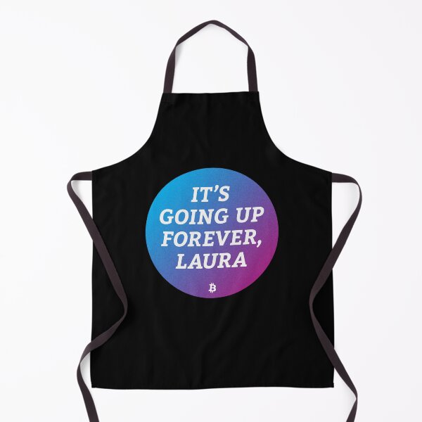 Item preview, It’s Going Up Forever, Laura - Bitcoin Michael Saylor Crypto Meme designed and sold by Manuel Engler.