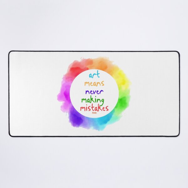 Item preview, Art means never making mistakes designed and sold by WhimWiz.