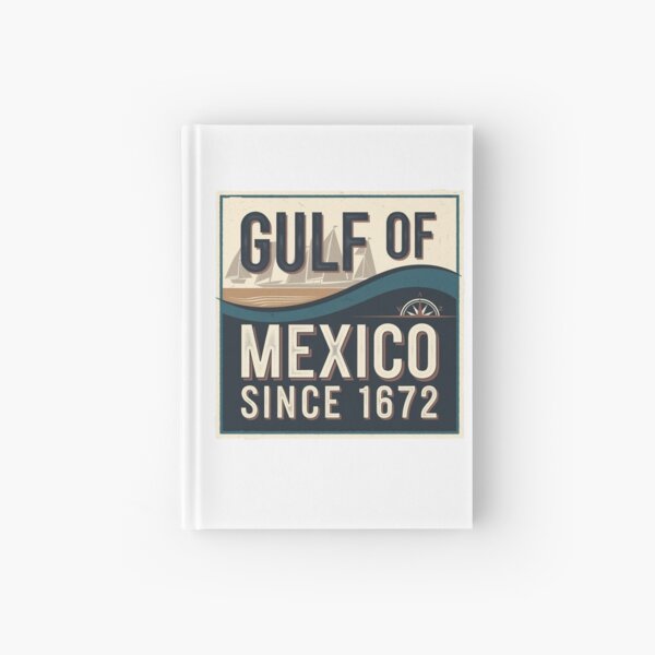 Item preview, Gulf of Mexico Since 1672 designed and sold by Mateusz Majcherek.