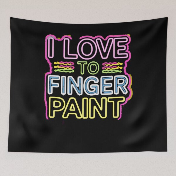 Item preview, I Love To Finger Paint – Energetic Artistic Collection designed and sold by Ela-graphicwiz.