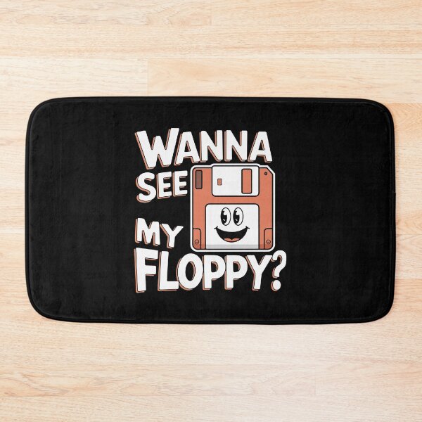 Item preview, Wanna See My Floppy? designed and sold by TrippyOutfitter.