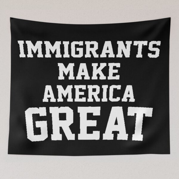 Item preview, Immigrants Make America Great! designed and sold by FLOWER--ART.