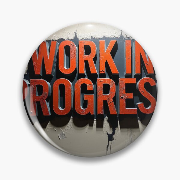 Item preview, Three Dimensional Work in Progress Sign on Textured Wall designed and sold by Creative88Art.