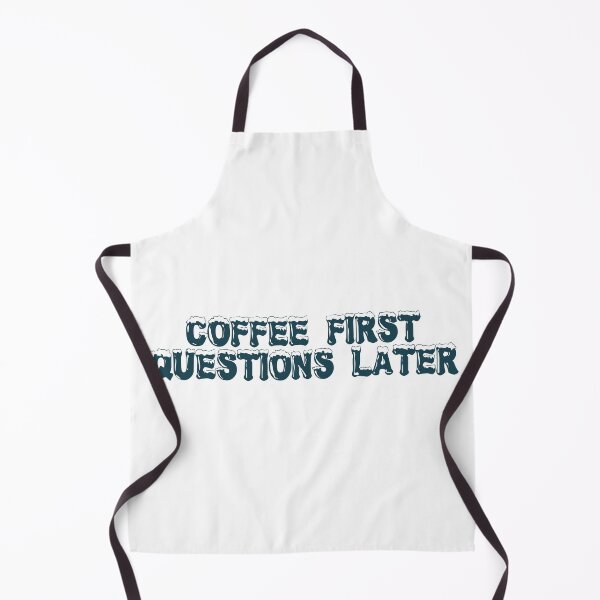 Item preview, Coffee first, questions later designed and sold by Ninjacatoff.
