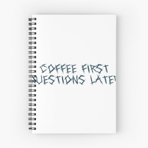 Item preview, Coffee first, questions later designed and sold by Ninjacatoff.
