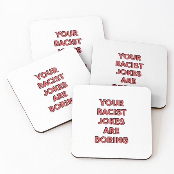 Item preview, Your Racist Jokes Are Boring - Make racists afraid again - Anti fascist  designed and sold by Inspirationmotivation.