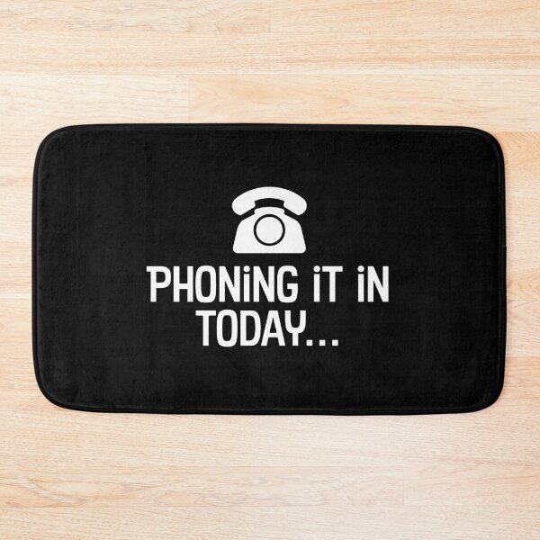 Item preview, Phoning it in today. designed and sold by WhackoDesigns.