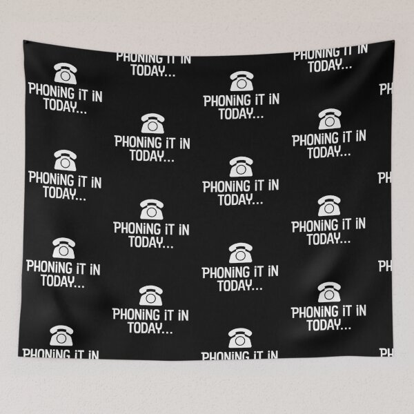 Item preview, Phoning it in today. designed and sold by WhackoDesigns.