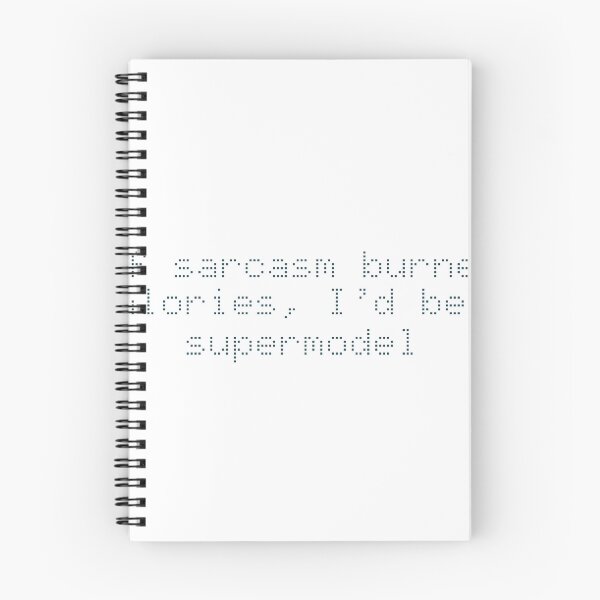 Item preview, If sarcasm burned calories, I’d be a supermodel designed and sold by Ninjacatoff.
