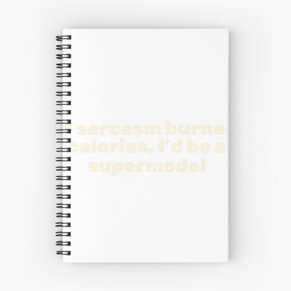 Item preview, If sarcasm burned calories, I’d be a supermodel designed and sold by Ninjacatoff.