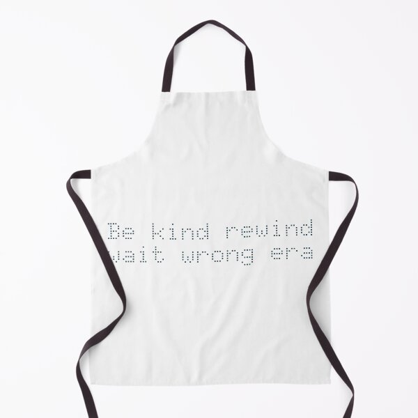 Artikelvorschau, Seien Sie nett, spulen Sie zurück ... warte, falsche Ära entworfen und verkauft von Ninjacatoff.