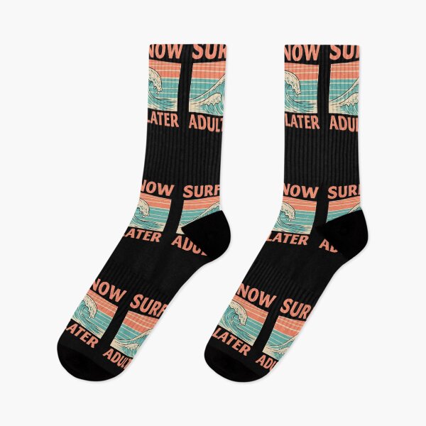 Item preview, Surf Now Adult Later. designed and sold by CityNoir.
