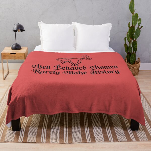 Item preview, Well behaved women rarely make history designed and sold by FrictionMaxxing.