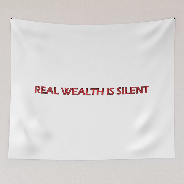 Item preview, Real wealth is silent designed and sold by Positive Mindzet!.