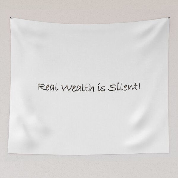 Item preview, Real wealth is silent designed and sold by Positive Mindzet!.