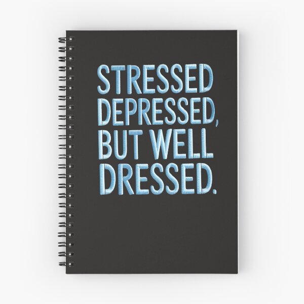 Item preview, Stressed Depressed But Well Dressed designed and sold by universe-hold ⭐⭐⭐⭐⭐.