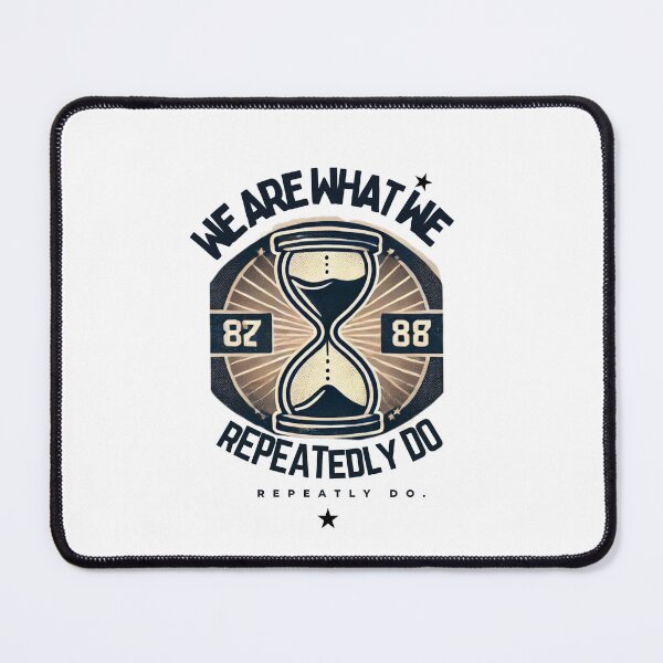 Item preview, We Are What We Repeatedly Do – Motivational Quote | Inspiring Minimalist Design designed and sold by Ai-gpt.