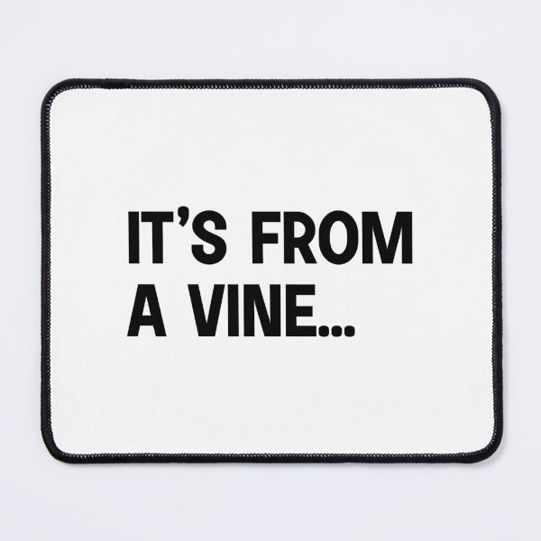 Item preview, It's from a vine. designed and sold by designing01Ar3.
